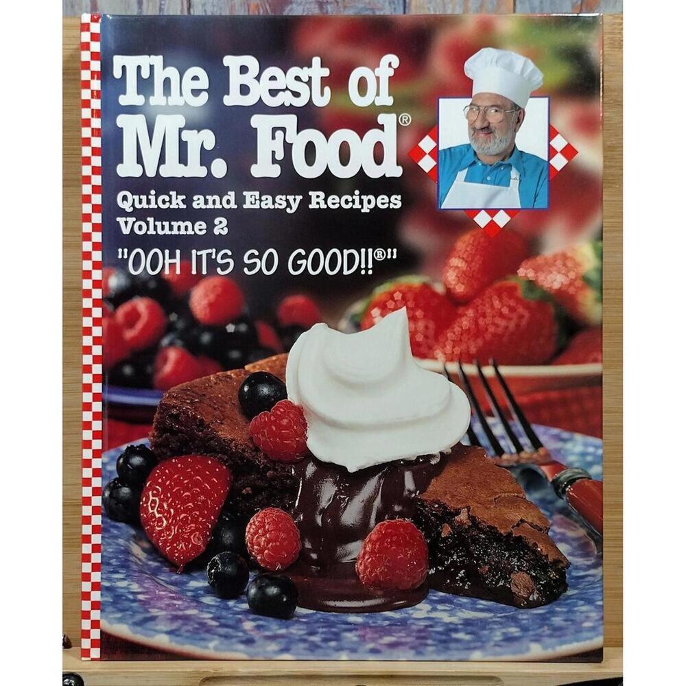 The Best of Mr. Food Quick and Easy Recipes Volume 2 Cookbook